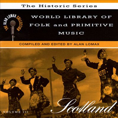 World Library of Folk and Primitive Music, Vol. 3: Scotland