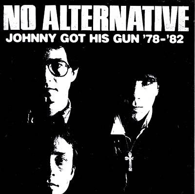 Johnny Got His Gun 1978-1982