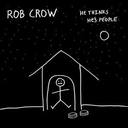 ladda ner album Rob Crow - He Thinks Hes People