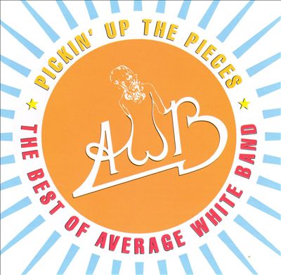 Pickin' Up the Pieces: The Best of Average White Band (1974-1980)