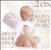 Sweet Baby Dreams and Baby's First Music