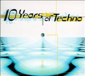 10 Years of Techno