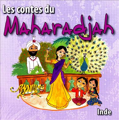 Les Contes du Maharadjah: Inde