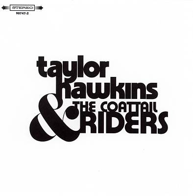 Taylor Hawkins & the Coattail Riders