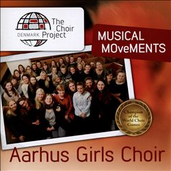 last ned album Aarhus Girls Choir - Musical Movements