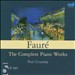 Fauré: Complete Piano Works