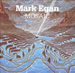 lataa albumi Mark Egan - Mosaic