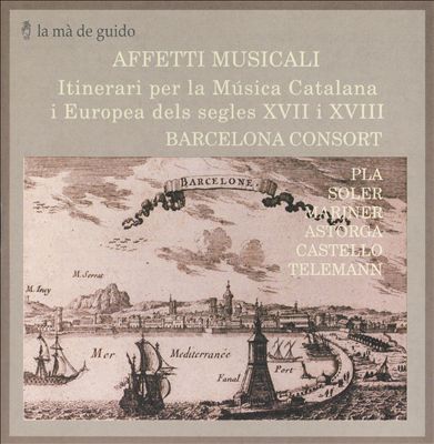 Affetti Musicali: Itinerari per la Música Catalana i Europea dels segles 17 i 18