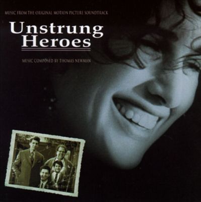 Unstrung Heroes [Music from the Original Motion Picture Soundtrack]