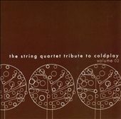The String Quartet Tribute to Coldplay, Vol. 2