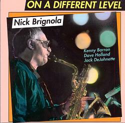 last ned album Nick Brignola - On A Different Level