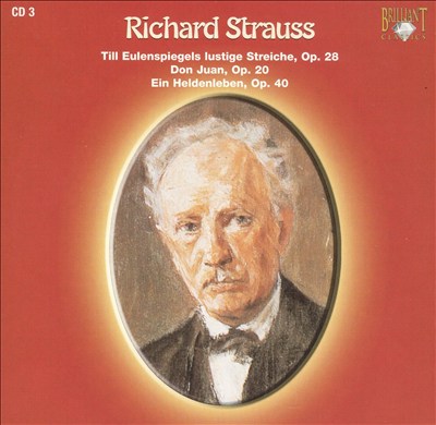 Richard Strauss: Till Eulenspiegels lustige Streiche; Don Juan; Ein Heldenleben