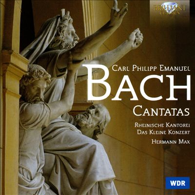 Carl Philipp Emanuel Bach: Cantatas