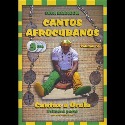 Cantos Afrocubanos 9 Cantos a Orula Primera Parte