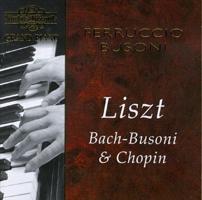 Grand Piano: Liszt, Bach-Busoni & Chopin