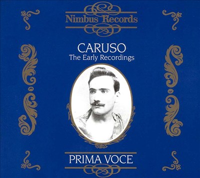 Prima Voce: Caruso - The Early Recordings
