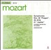Mozart: Symphonies Nos. 38 "Prague", 39, 40 & 41 "Jupiter"