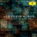 Der ferne Klang …: Orchestral Works & Songs by Franz Schreker