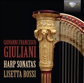 Giovanni Francesco Giuliani: Harp Sonatas