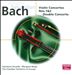 Bach: Violin Concertos Nos. 1 & 2