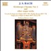 J.S. Bach: Kirnberger Chorales Vol. 2 and other Organ Works