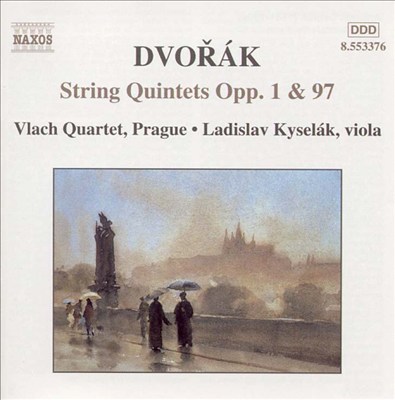 Dvorak: String Quintets Opp. 1 & 97