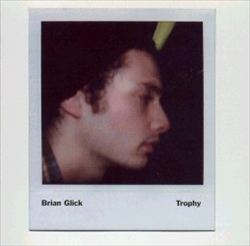 last ned album Download Brian Glick - Trophy album