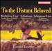 To the Distant Beloved