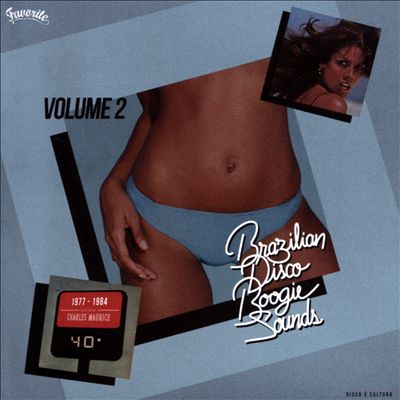 Brazilian Disco Boogie Sounds, Vol. 2, 1977-1984