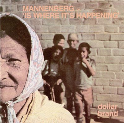 Mannenberg-Is Where It's Happening