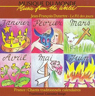 Music from the World: France - Traditional Calendar Songs