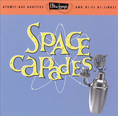Various Artists - Ultra-Lounge, Vol. 3: Space Capades Album Reviews, Songs  & More