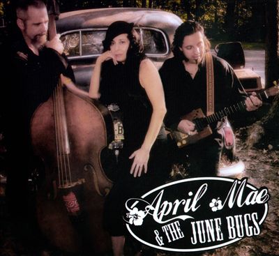 April Mae & the June Bugs
