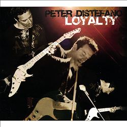 last ned album Peter DiStefano - Loyalty