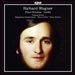 Wagner: Piano Sonatas & Lieder