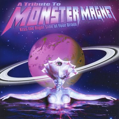 Kiss the Right Side of Your Brain: Tribute to Monster Magnet
