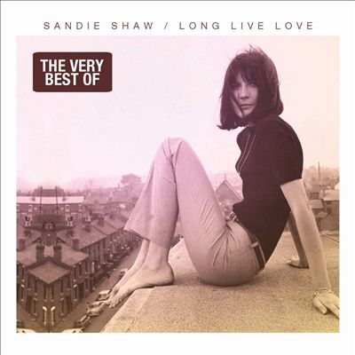 Long Live Love: The Very Best of Sandie Shaw