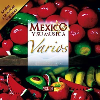 Mexico y Su Musica, Vol. 10