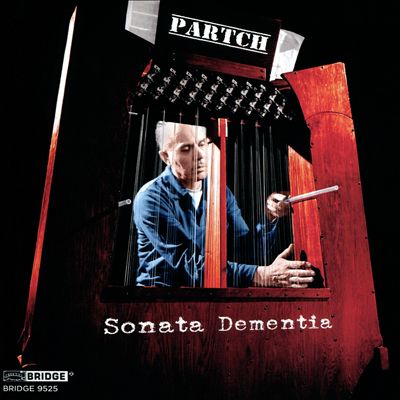 Partch: Sonata Dementia