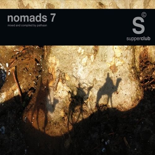 Supperclub Presents: Nomads, Vol. 7