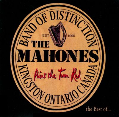 Paint the Town Red: The Best of the Mahones
