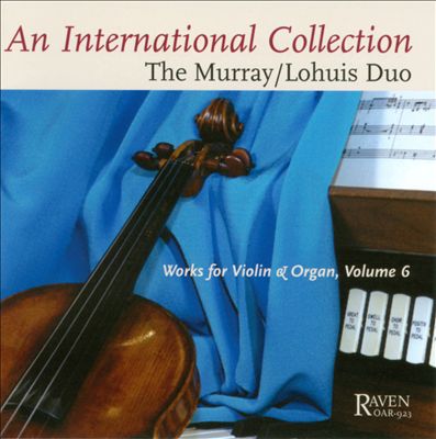 An International Collection: Works for Violin & Organ, Vol. 6