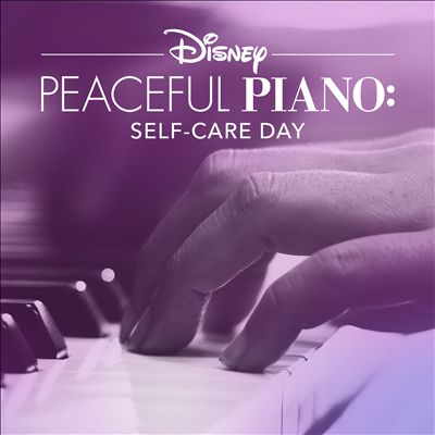 Disney Peaceful Piano: Self-Care Day