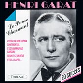 20 Succès de Henri Garat: Le Prince Charmant