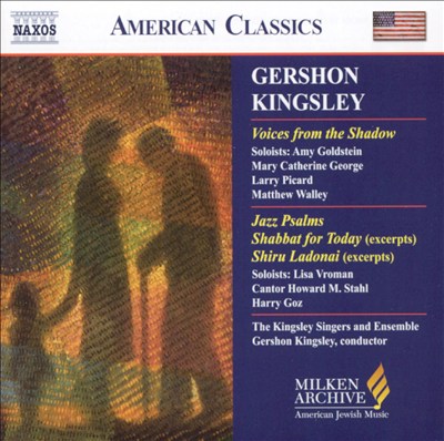 Gershon Kingsley: Voice from the Shadow; Jazz Psalms; etc.