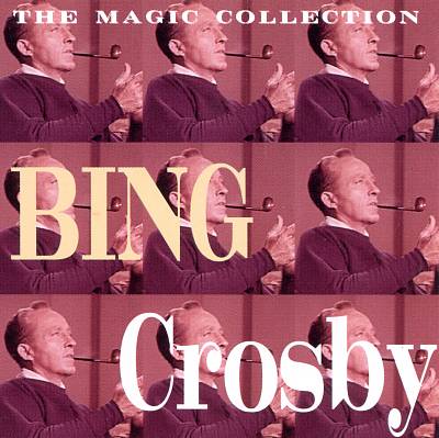 Magic Collection: Bing Crosby