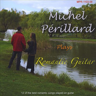 Michel Périllard Plays Romantic Guitar
