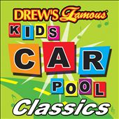 Drew's Famous Kids Carpool Classics