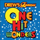 Drew's Famous One Hit Wonders