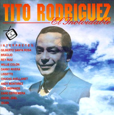 Tito Rodriguez/El Inolvidable